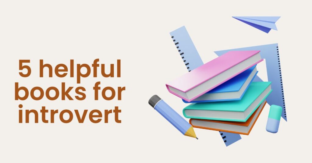 5 helpful books for introvert